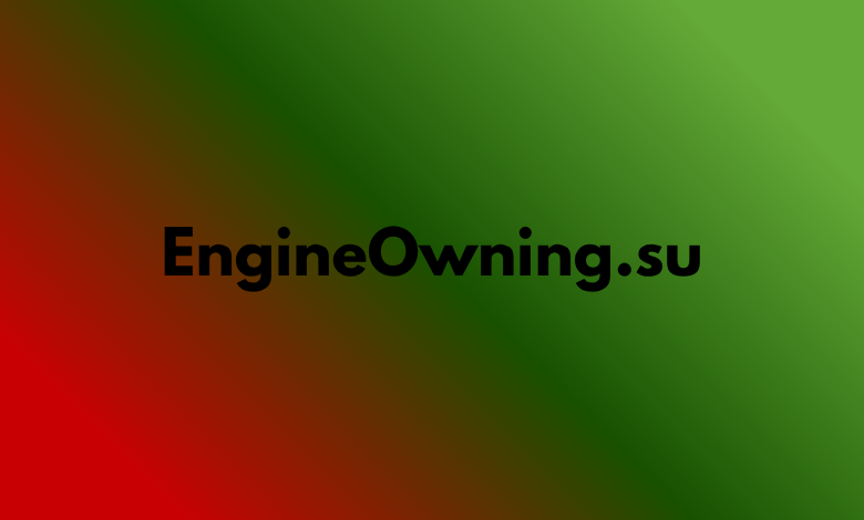 EngineOwning.su