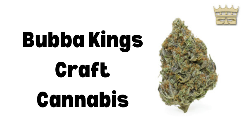 Bubba Kings Craft Cannabis